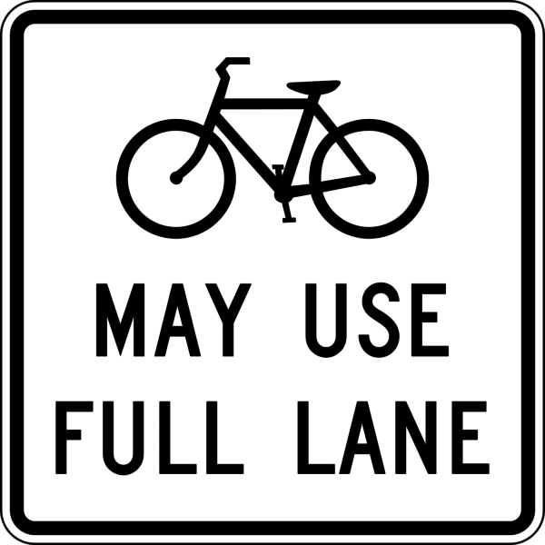 Bicycles May Use Full Lane SIgn